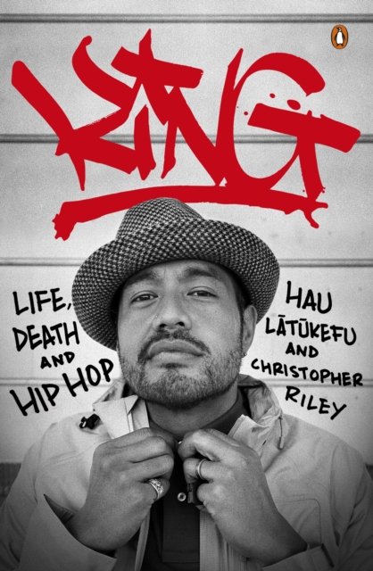 Cover for Hau Latukefu · KING: Life, Death and Hip Hop (Pocketbok) (2022)