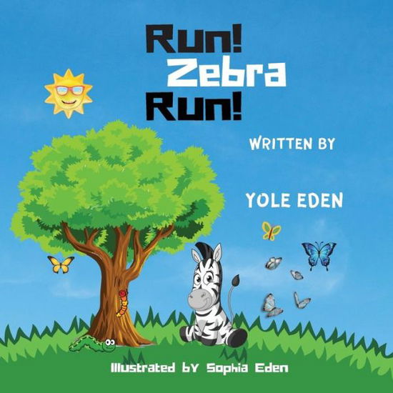 Cover for Yole Eden · Run Zebra Run (Paperback Book) (2022)