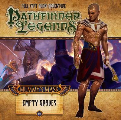 Cover for Cavan Scott · The Mummy's Mask: Empty Graves - Pathfinder Legends (Audiobook (CD)) (2015)