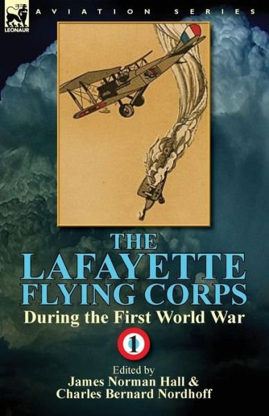 Cover for James Norman Hall · The Lafayette Flying Corps-During the First World War: Volume 1 (Paperback Bog) (2014)