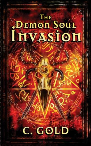 Cover for C Gold · The Demon Soul Invasion (Paperback Book) (2019)