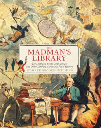 Cover for Edward Brooke-Hitching · The Madman's Library (Inbunden Bok) (2021)