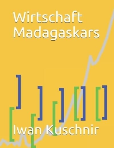 Cover for Iwan Kuschnir · Wirtschaft Madagaskars (Pocketbok) (2019)