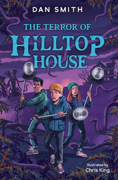 The Terror of Hilltop House - The Crooked Oak Mysteries - Dan Smith - Books - HarperCollins Publishers - 9781800901308 - January 5, 2023