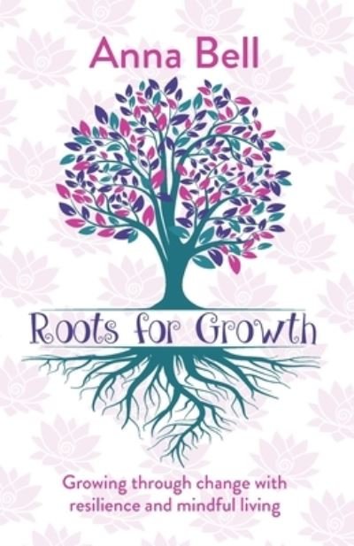 Cover for Anna Bell · Roots for Growth (Paperback Book) (2021)