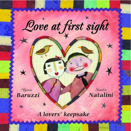 Cover for Agnese Baruzzi · Love at First Sight: A Lovers' Keepsake (Hardcover Book) (2005)