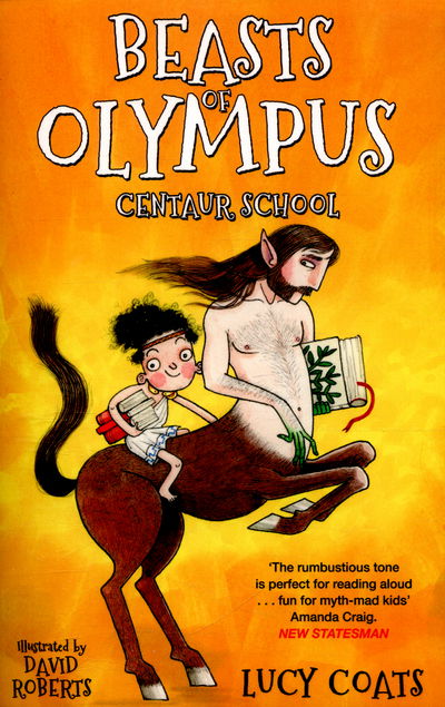 Cover for Lucy Coats · Beasts of Olympus 5: Centaur School - Beasts of Olympus (Paperback Book) (2016)