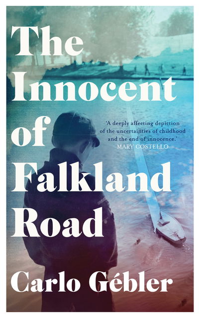 Cover for Carlo Gebler · The Innocent of Falkland Road (Paperback Book) (2017)