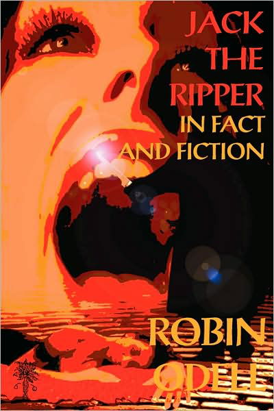 Cover for Robin Odell · Jack the Ripper in Fact &amp; Fiction: New &amp; Revised Edition (Paperback Book) [New and revised edition] (2008)