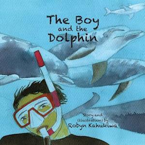 Cover for Robyn Kahukiwa · The Boy and the Dolphin (Paperback Book) (2017)