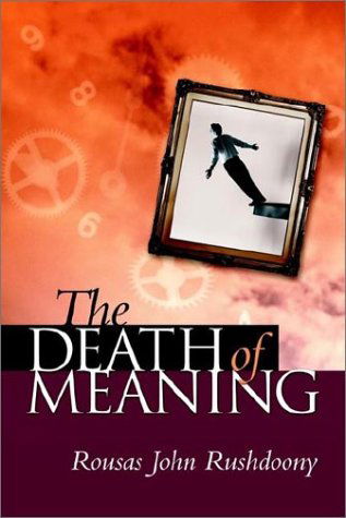 Cover for Rousas John Rushdoony · The Death of Meaning (Paperback Book) (2000)