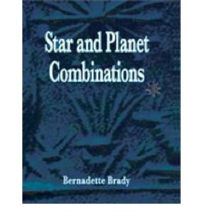 Cover for Bernadette Brady · Star and Planet Combinations (Paperback Book) (2008)