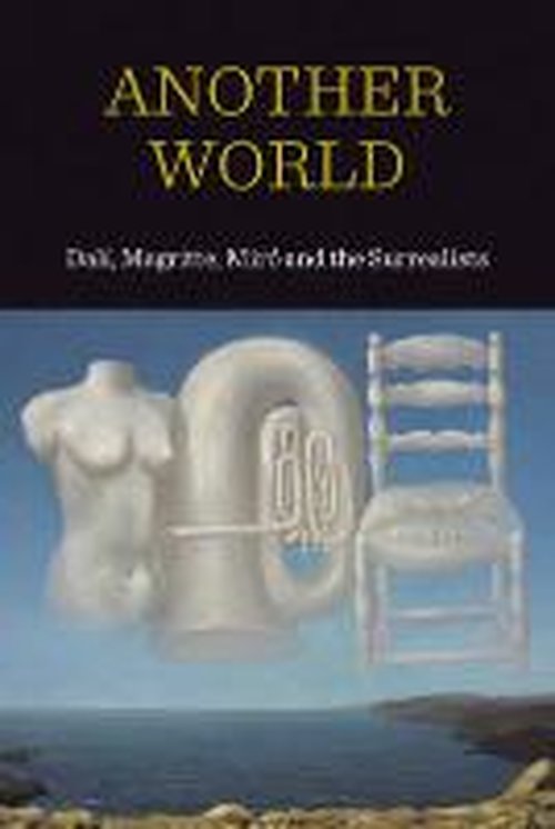 Cover for Patrick Elliott · Another World: Dali, Magritte Miro and the Surrealists (Pocketbok) (2010)