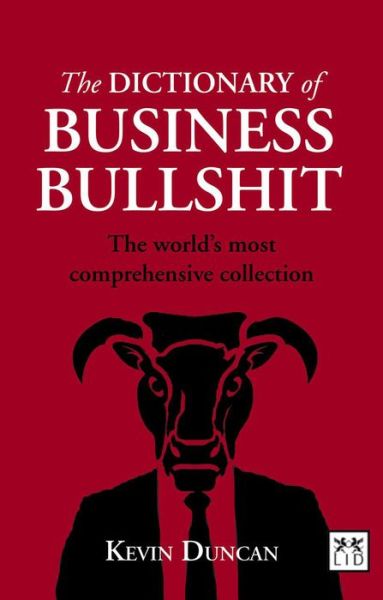 Cover for Kevin Duncan · The Dictionary of Business Bullshit (Book) (2014)