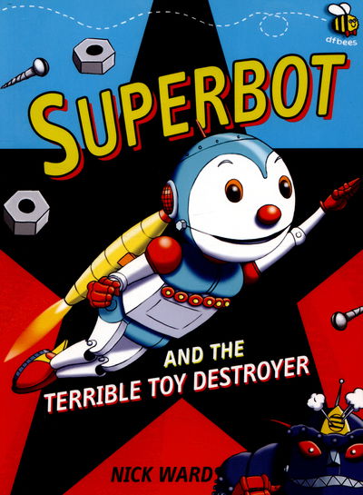 Cover for Nick Ward · Superbot and the Terrible Toy Destroyer - Superbot (Paperback Book) (2016)