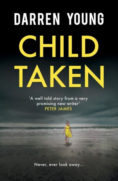 Child Taken - Darren Young - Bøger - RedDoor Press - 9781910453308 - 18. maj 2017