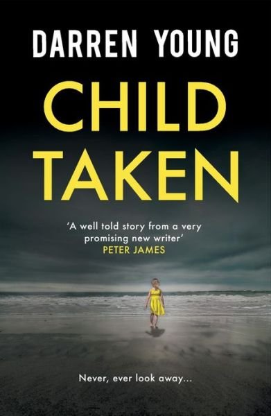 Child Taken - Darren Young - Kirjat - RedDoor Press - 9781910453308 - torstai 18. toukokuuta 2017