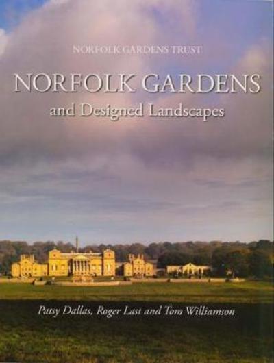 Cover for Tom Williamson · Norfolk Gardens and Designed Landscapes (Paperback Book) (2017)