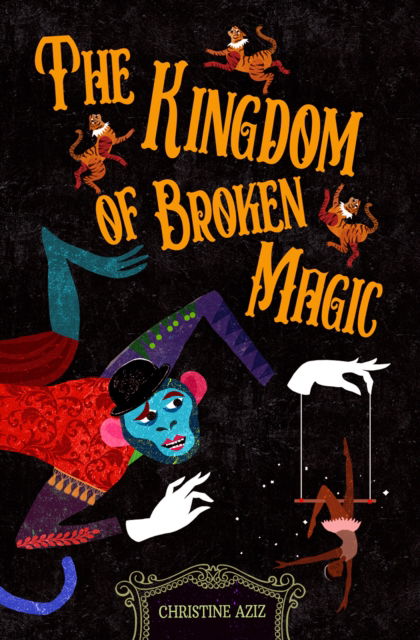 Cover for Christine Aziz · The Kingdom of Broken Magic (Paperback Book) (2023)