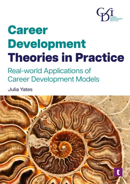 Cover for Julia Yates · Career Development Theories in Practice: Real-World Applications of Career Development Models (Pocketbok) (2024)