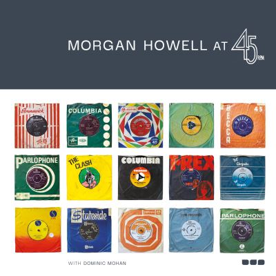 Cover for Morgan Howell · Morgan Howell at 45RPM (Hardcover Book) (2020)