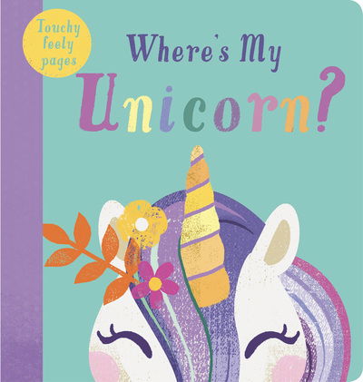 Cover for Kate Mclelland · Where's My Unicorn? - Where's My... (Board book) (2020)