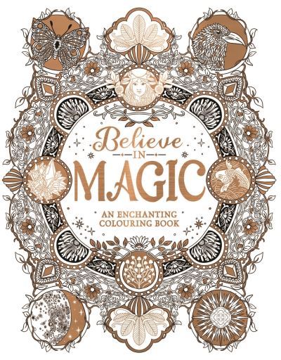 Cover for Claire Scully · Believe in Magic: An Enchanting Colouring Book (Paperback Book) (2020)