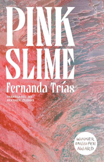 Cover for Fernanda Trias · Pink Slime (Paperback Book) (2023)