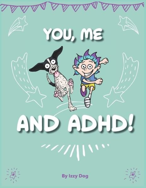 Chris Kent · You, Me, and ADHD (Paperback Bog) (2019)