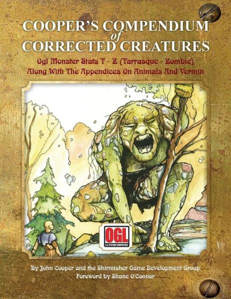 Cooper's Compendium of Corrected Creatures: Ogl Monster Stats T - Z (Tarrasque - Zombie), Along with the Appendices on Animals and Vermin - John Cooper - Książki - Skirmisher Publishing - 9781935050308 - 24 kwietnia 2015