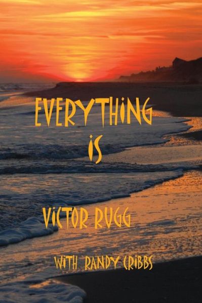 Cover for Victor Rugg · Everything is (Paperback Book) (2014)