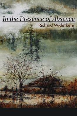 Cover for Richard Widerkehr · In the Presence of Absence (Paperback Book) (2017)