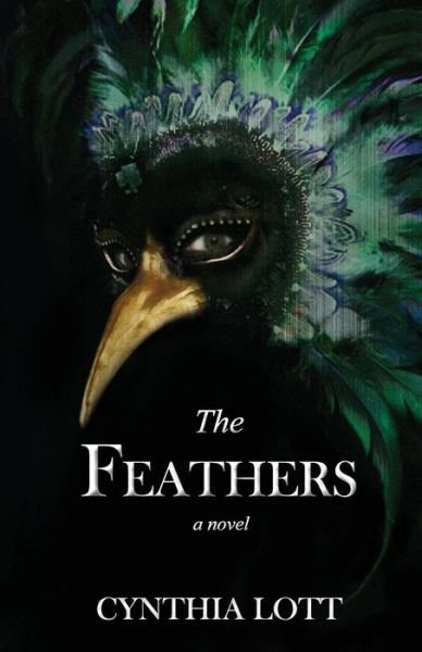 Cover for Cynthia Lott · The Feathers (Paperback Book) (2014)