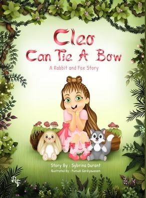 Cover for Sybrina Durant · Cleo Can Tie A Bow: A Rabbit and Fox Story (Hardcover Book) (2020)