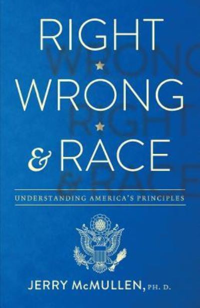 Cover for Jerry McMullen · Right, Wrong and Race (Paperback Book) (2016)