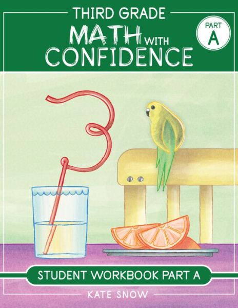 Cover for Kate Snow · Third Grade Math with Confidence Student Workbook Part A - Math with Confidence (Paperback Book) (2023)