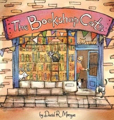 Cover for David R Morgan · The Bookshop Cats (Hardcover Book) (2020)