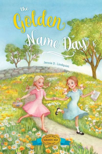 Cover for Jennie D Lindquist · The Golden Name Day (Paperback Book) (2021)