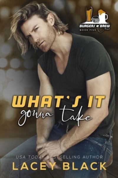 What's It Gonna Take - Lacey Black - Böcker - Lacey Black Books - 9781951829308 - 8 augusti 2022