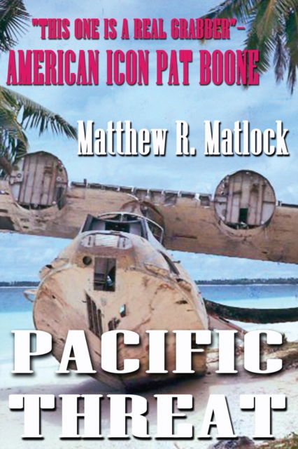 Cover for Matthew R Matlock · Pacific Threat (Paperback Book) (2022)