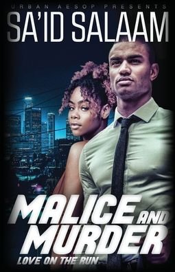 Cover for Sa'id Salaam · Malice &amp; Murder: Love on the run (Paperback Bog) (2020)