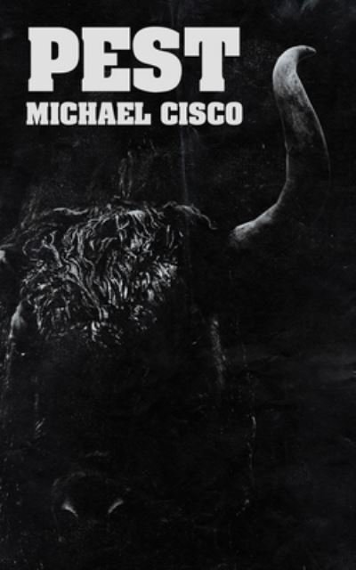 Cover for Michael Cisco · Pest (Paperback Book) (2023)