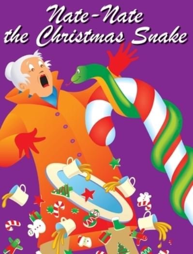 Cover for Jimmy Huston · Nate-Nate the Christmas Snake (Hardcover Book) (2018)