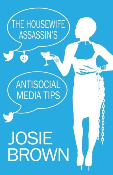 Cover for Josie Brown · The Housewife Assassin's Antisocial Media Tips (Paperback Book) (2022)