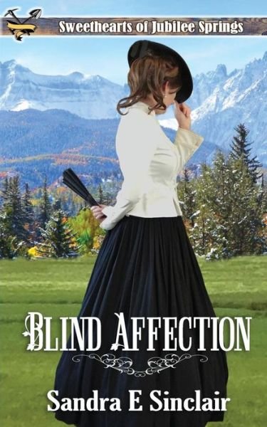 Sandra E Sinclair · Blind Affection (Paperback Bog) (2017)