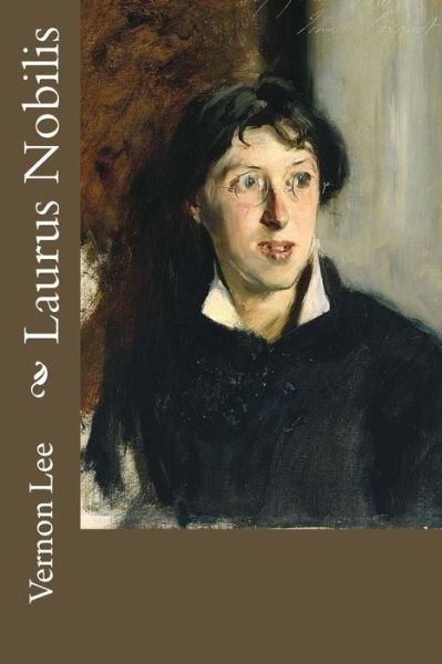Cover for Vernon Lee · Laurus Nobilis (Paperback Book) (2017)