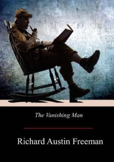 Cover for Richard Austin Freeman · The Vanishing Man (Paperback Book) (2017)
