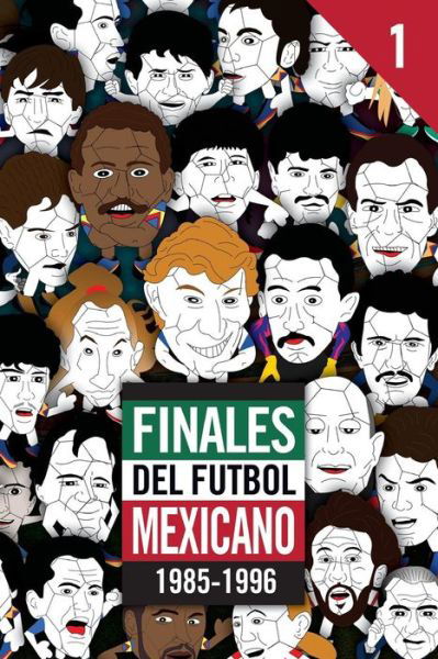 Cover for Edgar G Allegre · Finales del Futbol Mexicano 1985-1996 (Taschenbuch) (2017)