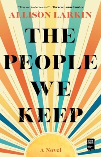 Cover for Allison Larkin · The People We Keep (Paperback Book) (2022)