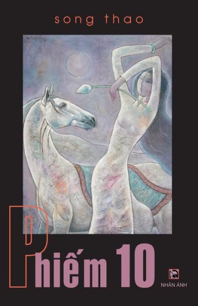 Phiem 10 - Song Thao - Książki - Createspace Independent Publishing Platf - 9781986003308 - 25 lutego 2018